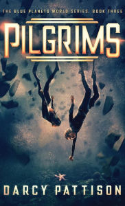 Title: Pilgrims, Author: Darcy Pattison