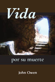 Title: Vida por su muerte, Author: John Owen