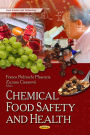 Chemical Food Safety and Health