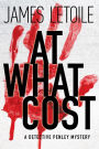 At What Cost: A Detective Penley Mystery
