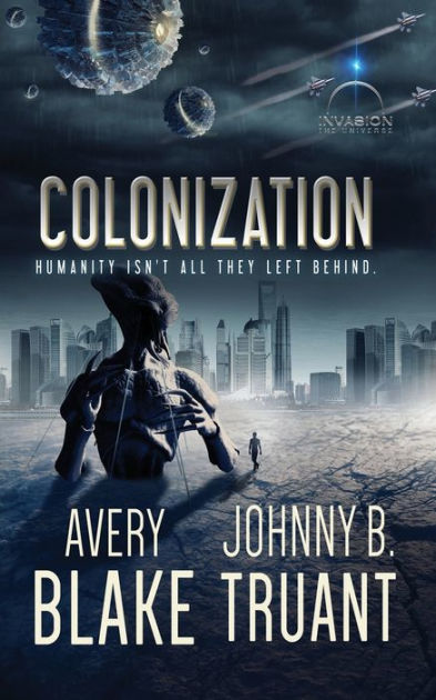 Colonization By Avery Blake, Johnny B Truant, Paperback | Barnes & Noble®