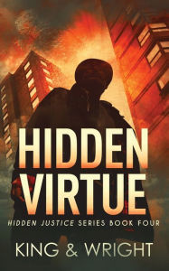 Title: Hidden Virtue, Author: Nolon King
