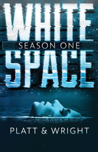 Title: WhiteSpace Season One, Author: Sean Platt