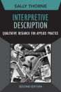 Interpretive Description: Qualitative Research for Applied Practice