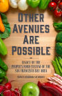Other Avenues Are Possible: Legacy of the People's Food System of the San Francisco Bay Area