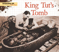 Title: King Tut's Tomb, Author: Shannon Baker Moore