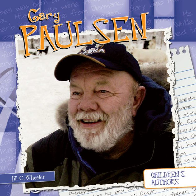 Gary Paulsen by Jill C. Wheeler, Hardcover Barnes & Noble®