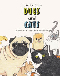 Title: Dogs and Cats, Author: Rochelle Baltzer