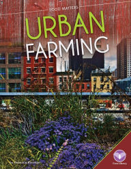 Title: Urban Farming, Author: Rebecca Rissman