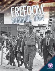 Title: Freedom Summer, 1964, Author: Carla Mooney