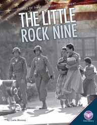 Title: Little Rock Nine, Author: Carla Mooney
