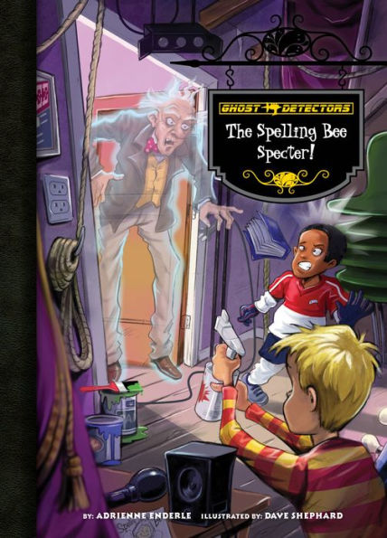 Ghost Detectors Book 19: The Spelling Bee Specter!