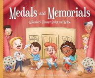 Title: Medals and Memorials: A Readers' Theater Script and Guide, Author: Nancy K. Wallace