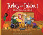 Turkey and Takeout: A Readers' Theater Script and Guide (PagePerfect NOOK Book)