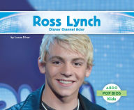 Title: Ross Lynch: Disney Channel Actor, Author: Lucas Diver