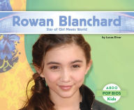 Title: Rowan Blanchard: Star of Girl Meets World, Author: Lucas Diver
