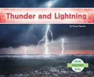 Title: Thunder and Lightning, Author: Grace Hansen