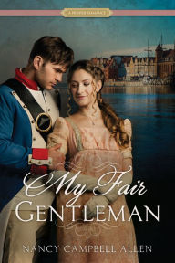 Title: My Fair Gentleman, Author: Nancy Campbell Allen