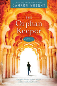 Title: The Orphan Keeper, Author: Camron Wright