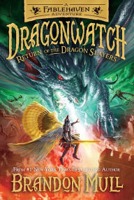 Title: Return of the Dragon Slayers (Dragonwatch Series #5), Author: Brandon Mull