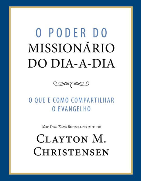 O Poder do Missionário do Dia-a-Dia (Power of Everyday Missionaries - Portuguese)