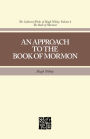 The Collected Works of Hugh Nibley, Vol. 6: An Approach to the Book of Mormon