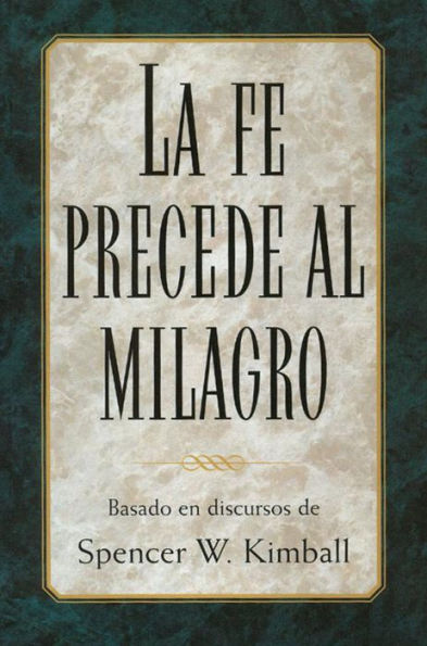 Basado en discoursos de Spencer W. Kimball