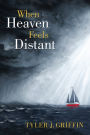 When Heaven Feels Distant