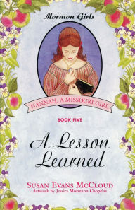 Title: Mormon Girls Series, Book 5: A Lesson Learned, Author: Susan Evans McCloud