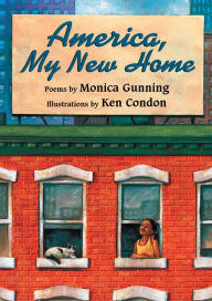 Title: America, My New Home, Author: Monica Gunning