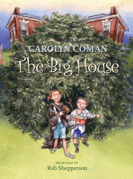 Title: The Big House, Author: Carolyn Coman