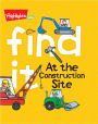 Find It! At the Construction Site