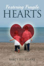 Fostering Fragile Hearts