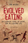Evolved Eating, Second Edition