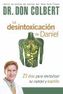La Desintoxicación de Daniel: 21 días para revitalizar su cuerpo y espíritu