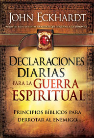Title: Declaraciones diarias para la guerra espiritual / Daily Declarations for Spiritu al Warfare, Author: John Eckhardt
