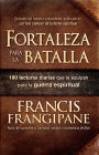 Fortaleza para la batalla: 180 lecturas diarias que le equipan para la guerra espiritual