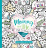 Mommy and Me: Love Is Powerful Coloring Book: Inspiring Illustrators to Color With Your Child