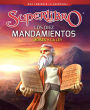Los diez mandamientos: Mois s y la Ley