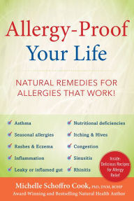 Title: Allergy-Proof Your Life: Natural Remedies for Allergies That Work!, Author: Michelle Schoffro Cook