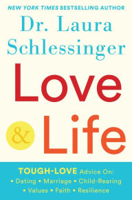 Title: Love and Life, Author: Laura Schlessinger