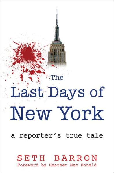 The Last Days of New York: a reporter's true tale