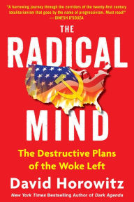 Title: The Radical Mind: The Destructive Plans of the Woke Left, Author: David Horowitz