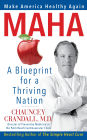 MAHA: Make America Healthy Again: A Blueprint for a Thriving Nation