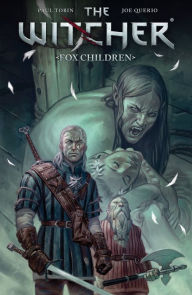 Title: The Witcher, Volume 2: Fox Children, Author: Paul Tobin