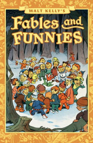Title: Walt Kelly's Fables and Funnies, Author: Walt Kelly