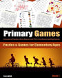 Primary Games Book 1: Crossword Puzzles, Word Search and Fill-in-the-Blanks Spelling Games for Elementary Ages 6-8