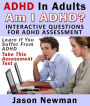 ADHD In Adults: Am I ADHD? Interactive Questions For ADHD Assessment: Learn If You Suffer From ADHD - Take This Assessment Test