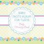 Baby Photo Album for Twins: Baby Memory Book