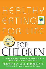 Title: Healthy Eating for Life for Children, Author: Amy Lanou